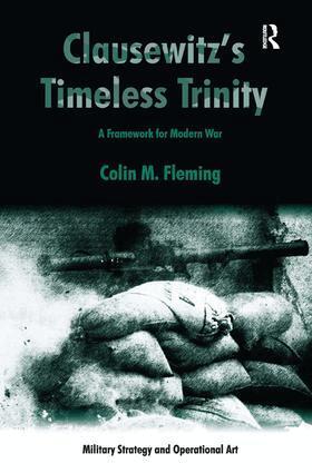 Colin M. Fleming - Clausewitz's Timeless Trinity, Inbunden