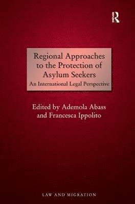Regional Approaches to the Protection of Asylum Seekers 1