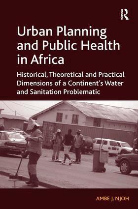 Ambe J. Njoh - Urban Planning and Public Health in Africa, Inbunden
