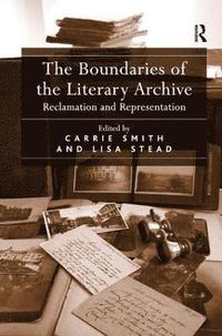 bokomslag The Boundaries of the Literary Archive