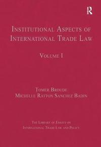 bokomslag Institutional Aspects of International Trade Law