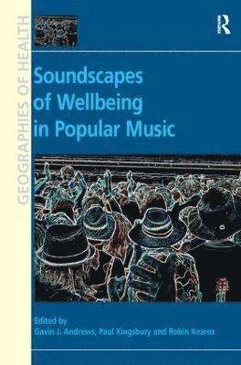 Soundscapes of Wellbeing in Popular Music 1