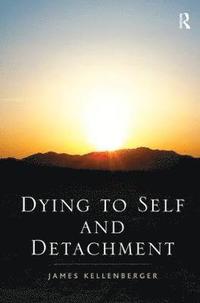 bokomslag Dying to Self and Detachment