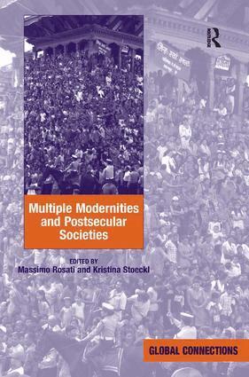 Kristina Stoeckl, Massimo Rosati - Multiple Modernities and Postsecular Societies, Inbunden