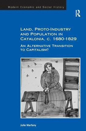 bokomslag Land, Proto-Industry and Population in Catalonia, c. 1680-1829