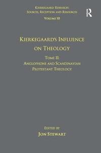 bokomslag Volume 10, Tome II: Kierkegaard's Influence on Theology