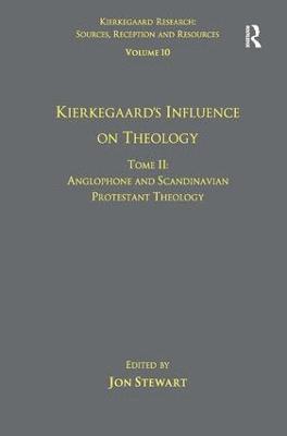 Volume 10, Tome II: Kierkegaard's Influence on Theology 1