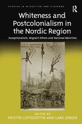 Whiteness and Postcolonialism in the Nordic Region 1