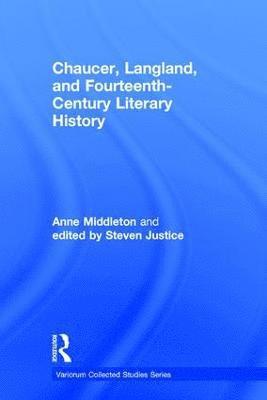 Chaucer, Langland, and Fourteenth-Century Literary History 1
