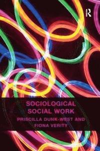 bokomslag Sociological Social Work