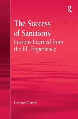 Francesco Giumelli - Success of Sanctions, Inbunden