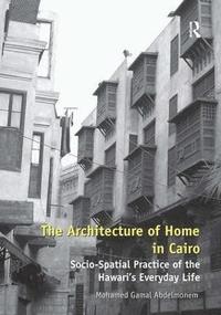 bokomslag The Architecture of Home in Cairo