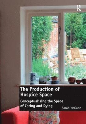 The Production of Hospice Space 1