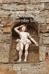 bokomslag Religion, Gender and Sexuality in Everyday Life