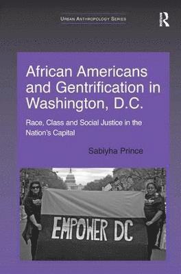 bokomslag African Americans and Gentrification in Washington, D.C.