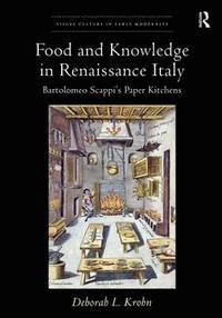 bokomslag Food and Knowledge in Renaissance Italy