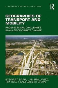 bokomslag Geographies of Transport and Mobility