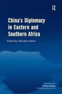 bokomslag China's Diplomacy in Eastern and Southern Africa