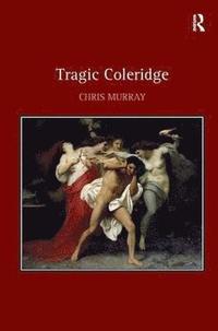 bokomslag Tragic Coleridge