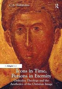 bokomslag Icons in Time, Persons in Eternity