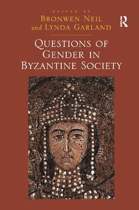 bokomslag Questions of Gender in Byzantine Society