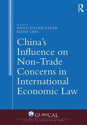 Paolo Farah, Elena Cima - China's Influence on Non-Trade Concerns in International Economic Law, Inbunden