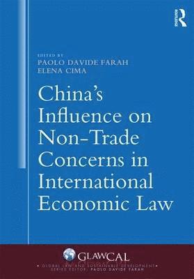 bokomslag China's Influence on Non-Trade Concerns in International Economic Law