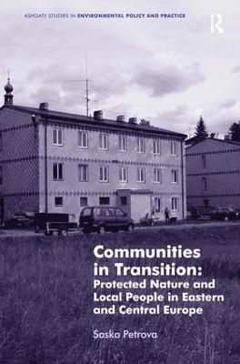 Communities in Transition: Protected Nature and Local People in Eastern and Central Europe 1