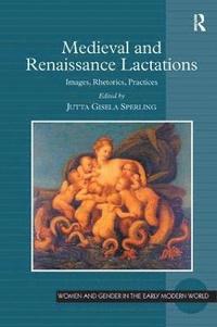 bokomslag Medieval and Renaissance Lactations