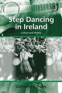 bokomslag Step Dancing in Ireland