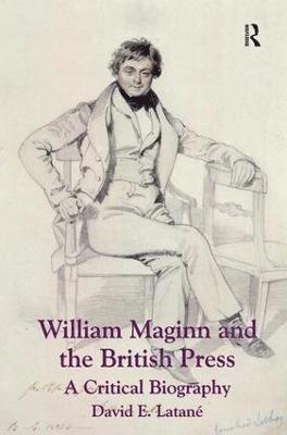 William Maginn and the British Press 1