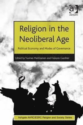 bokomslag Religion in the Neoliberal Age