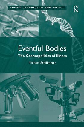 Michael Schillmeier - Eventful Bodies, Inbunden