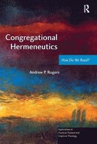 bokomslag Congregational Hermeneutics