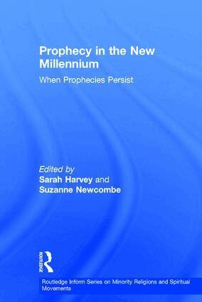 Suzanne Newcombe, Sarah Harvey - Prophecy in the New Millennium, Inbunden