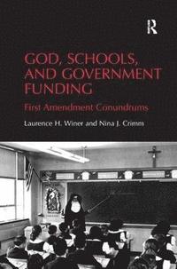 bokomslag God, Schools, and Government Funding