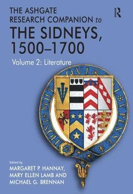 Mary Ellen Lamb, Margaret P. Hannay - Ashgate Research Companion to The Sidneys, 1500–1700, Inbunden
