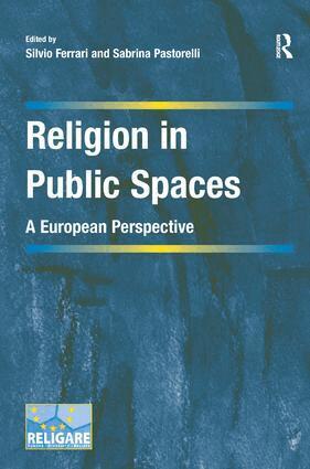 Silvio Ferrari, Sabrina Pastorelli - Religion in Public Spaces, Inbunden