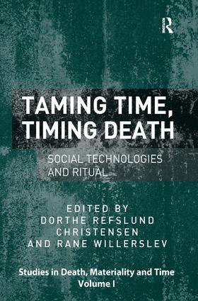 Rane Willerslev, Dorthe Refslund Christensen - Taming Time, Timing Death, Inbunden