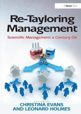 Leonard Holmes, Christina Evans - Re-Tayloring Management, Inbunden