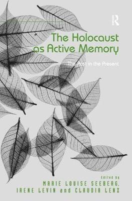 bokomslag The Holocaust as Active Memory