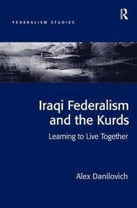 bokomslag Iraqi Federalism and the Kurds