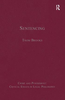 Thom Brooks - Sentencing, Inbunden