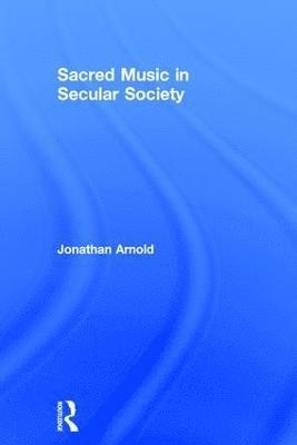 Sacred Music in Secular Society 1