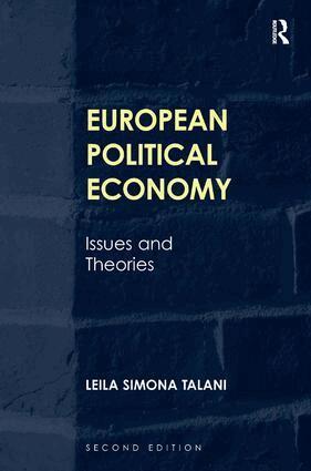 Leila Simona Talani - European Political Economy, Inbunden
