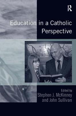 Education in a Catholic Perspective 1