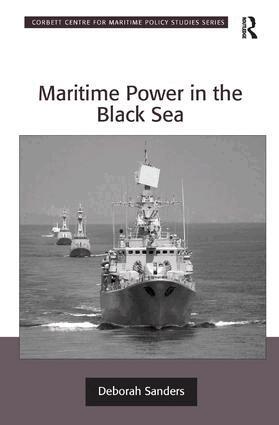 Deborah Sanders - Maritime Power in the Black Sea, Inbunden