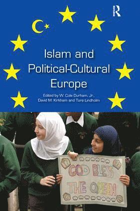 bokomslag Islam and Political-Cultural Europe