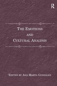bokomslag The Emotions and Cultural Analysis