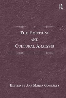 Ana Marta Gonzalez, Ana Marta González, Ana Marta Gonzalez - Emotions and Cultural Analysis, Inbunden